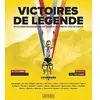 Amphora Victoires de légende. 25 victoires qui ont marqué le Tour de France