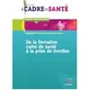 Lamarre De la formation de cadre de santé à la prise de fonction