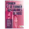 Lamarre Former et se former aux calculs de dose
