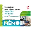 Lamarre Se repérer pour mieux panser - Votre gps des plaies: De la plaie au choix du pansement