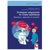 Lamarre Pratiques soignantes et crises sanitaires