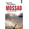 Points Mossad : les nouveaux défis : enquête Gordon Thomas