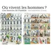 Monum Patrimoine Eds Du Où vivent les hommes ? Une histoire de l'habitat