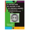 Edp Sciences La diffraction des rayons X par les cristaux liquides - Tome 1