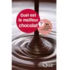 QUAE Quel Est Le Meilleur Chocolat ? - 90 Clés Pour Comprendre