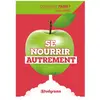 Studyrama Eds Se nourrir autrement broché