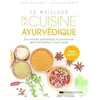 Courrier Du Livre Le meilleur de la cuisine ayurvédique - Des recettes authentiques et savoureuses pour votre plaisir
