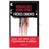 Frères Ennemis - L'hyperviolence En Politique