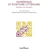 Hermann Numérique et écriture littéraire : mutations des pratiques anne-marie petitjean, violaine houdart-merot