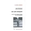Minuit Un Art Moyen - Essai Sur Les Usages Sociaux De La Photographie