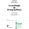 La découverte La sociologie de Erving Goffman