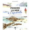Massin Peindre la mer à l'aquarelle