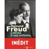 AUBIER Lettres à ses enfants Sigmund Freud