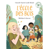 Rageot L'ECOLE DES BOIS - Melchior le farceur