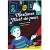 Rageot Mortimer Mort-de-peur - Le manoir hanté