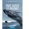 Rageot Pour sauver les baleines