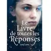 Rageot Le livre de toutes les réponses sauf une