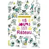 Rageot Quinze jours sans réseau Sophie Rigal-Goulard (Auteur)