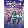 Rageot Les espionnes du roi - Tome 6, Révélations au Palais-Royal