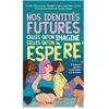 Rageot Nos identités futures, celles qu'on imagine, celles qu'on espère