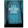 Rageot 1, 2, 3, nous irons au bois Poche