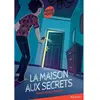 Rageot Editeur La maison aux secrets