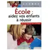 Organisation Eds D' École : aidez vos enfants à réussir