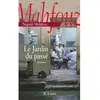 Lattes Le jardin du passé Naguib Mahfouz
