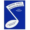 editeur divers MeThode De Piano - Cours EleMentaire 1er Volume: L'Etude Du Piano ModerniseE