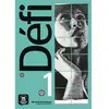 DIFUSION CENTRO DE INVESTIGACION Y PUBLICACIONES DE IDIOMAS S.L. Défi 1 - cahier d'exercices