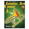 DE HASKE ECOUTER LIRE ET JOUER VOL.3 TROMBONE +CD