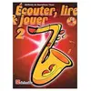 Ecouter, Lire Et Jouer Saxophone Ténor Volume 2 ( + 1 Cd) - De Haske