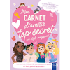 Yoyo Books Mon Carnet D'amitié Top Secret Avec Stylo Magique ! - Les Secrets Intimes De Mes Meilleurs Amies Et Tout Plein D'activités !