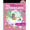 Le Ballon Mes 100 premiers autocollants : Le monde magique