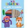Mes créations en pâte à modeler Collectif (Auteur)