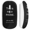 Souris sans Fil This is not a phone (Maniacase)