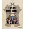 Arte Editions L'image manquante DVD