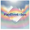 WAGRAM MUSIC Pink Floyd In Jazz