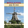 Bqhl Productions Hollande : pays des eaux