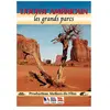 Atelier Film L'Ouest Américain - Les Grands Parcs