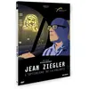 Urbana Jean Ziegler : L'optimisme de la volonté DVD