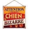 STC - Plaque Métal Attention Chien Bizarre