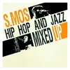 Hip Hop and Jazz Mixed Up