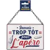 STC - Plaque en métal - jamais trop tôt pour l'apéro - 31455