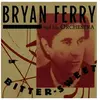 Bitter Sweet Bryan Ferry (Interprète) Vinyle album