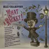 VERYCORDS Mr. Joe Jackson Presents : Max Champion In  What A Racket