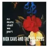PIAS-MUTE No More Shall We Part by Nick & The Bad Seeds Cave (Vinyl)