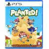 PLANTED!   Jeu PS5