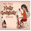 Damaged Goods My First Holly Golightly Album