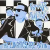 Lunatics are Ravin' (10") [Import]